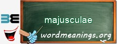 WordMeaning blackboard for majusculae